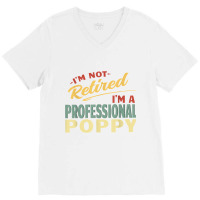 Poppy Shirts For Men Funny Fathers Day Retired Poppy T Shirt V-neck Tee | Artistshot