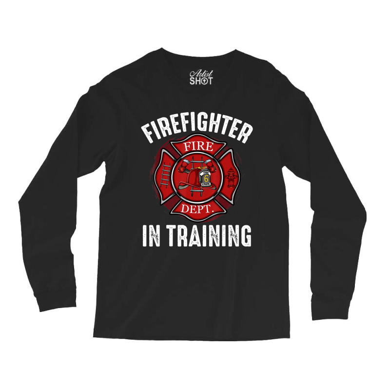 Hot Trend Firefighter In Training Academy Emergency Service Hydrant Long Sleeve Shirts | Artistshot