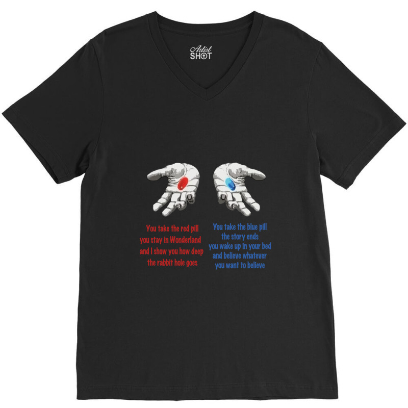 The Blue Pill And The Red Pill Design V-neck Tee | Artistshot