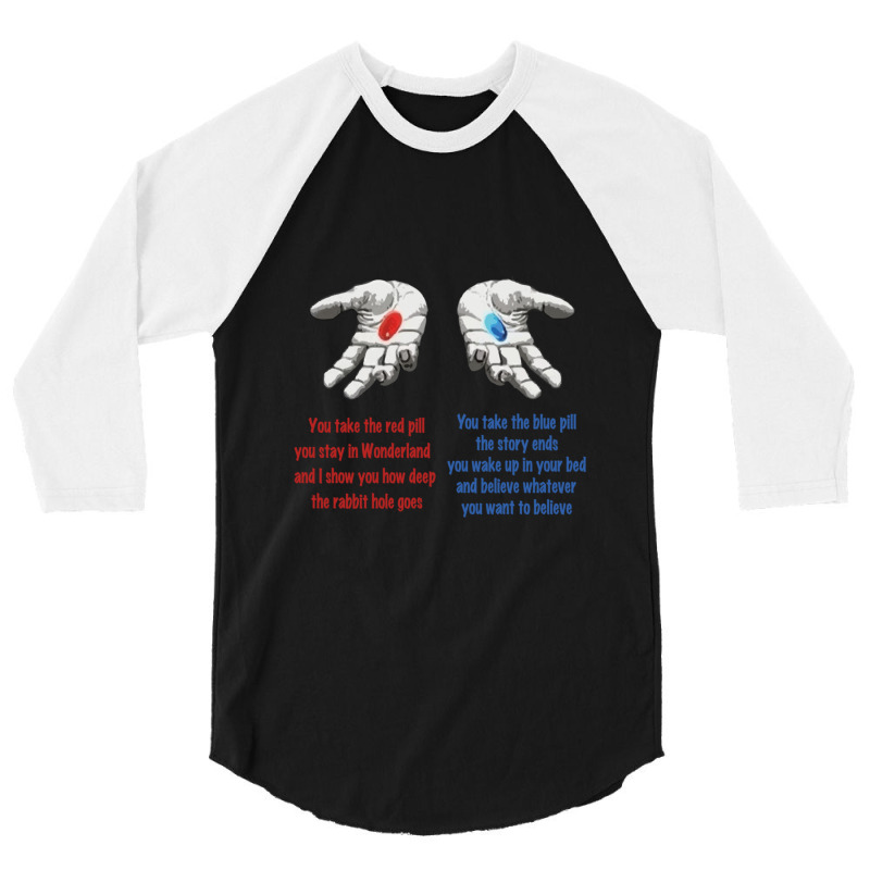 The Blue Pill And The Red Pill Design 3/4 Sleeve Shirt | Artistshot