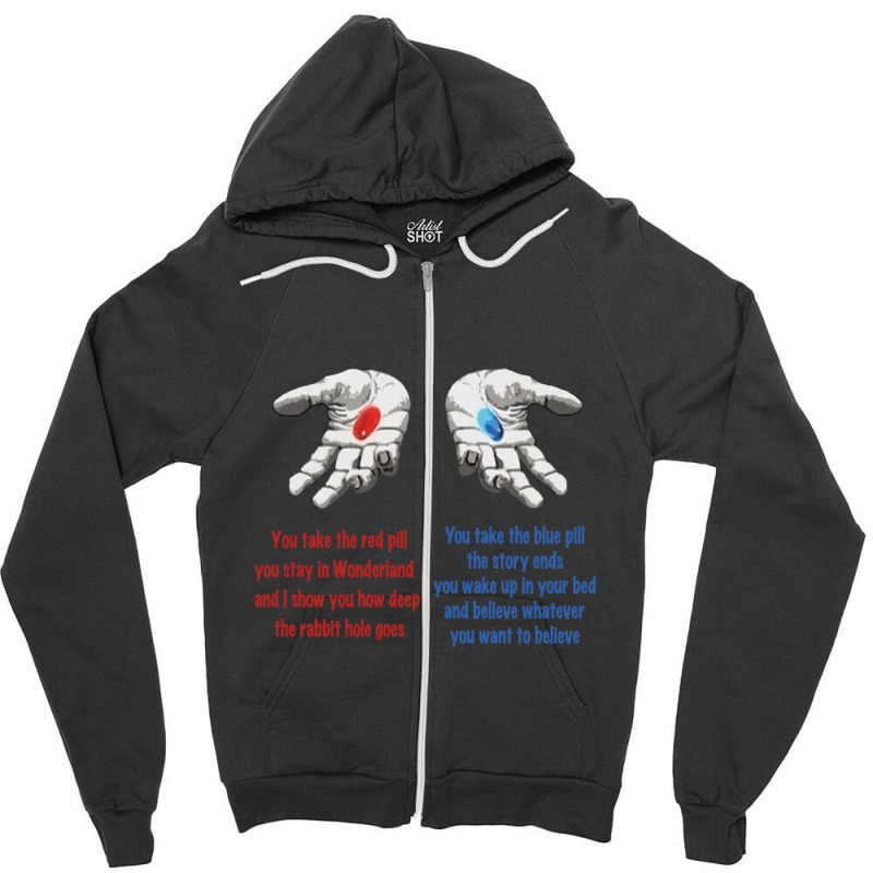 The Blue Pill And The Red Pill Design Zipper Hoodie | Artistshot