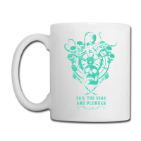 Sail The Seas And Plunder Coffee Mug | Artistshot