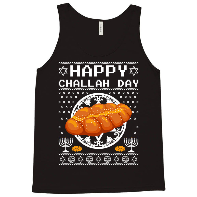 Trending Funny Happy Challah Days Jewish Holiday Hanukkah Channukah Tank Top | Artistshot