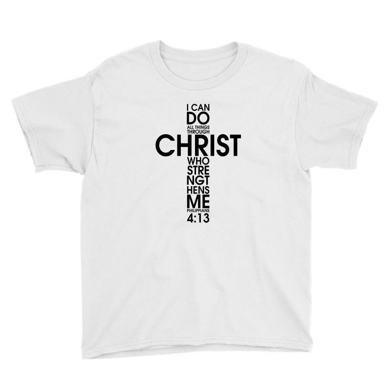 I Can Do All Things Through Christ Who Strengthens Me Long  For Light Youth Tee by autlu2024 | Artistshot