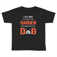 Work In My Garden And Hangout With My Dog Alaskan Malamute Toddler T-shirt | Artistshot