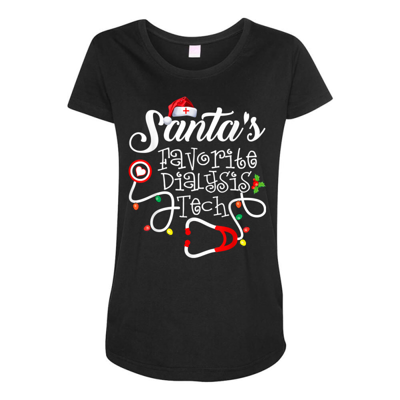 Santas Favorite Dialysis Tech Christmas Dialysis Technician T Shirt Maternity Scoop Neck T-shirt by dennh | Artistshot