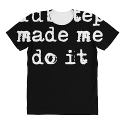 dubstep made me do it rave gear dubstep t shirt All Over Women's T-shirt | Artistshot