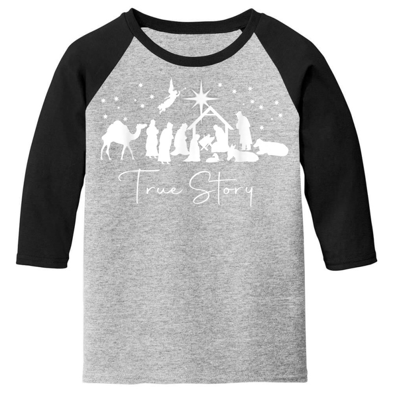 True Story Nativity Christmas Baby Jesus Manger Catholic T Shirt Youth 3/4 Sleeve by hamlerf | Artistshot