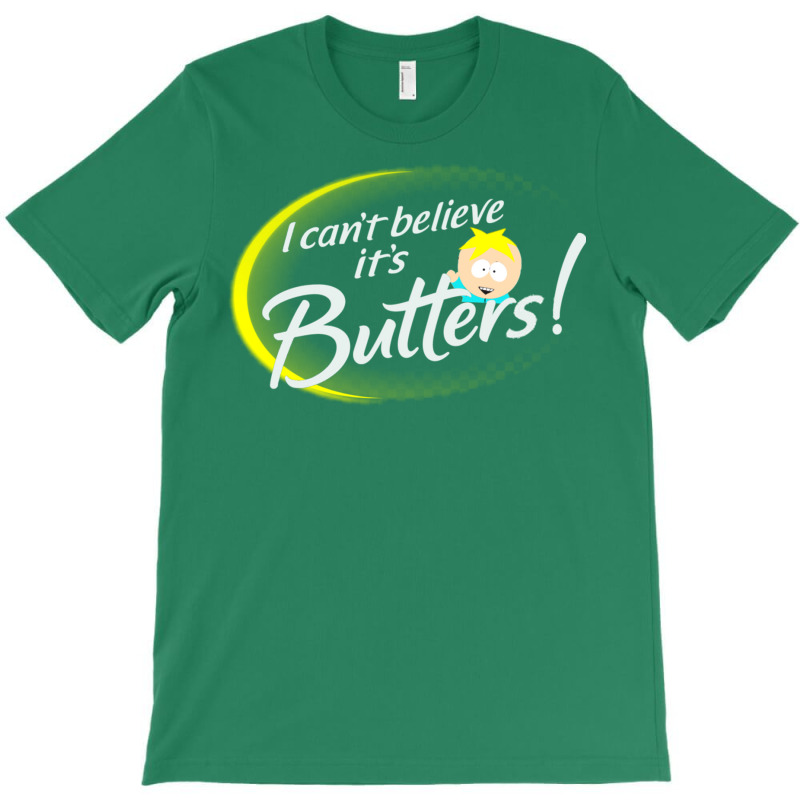 I Can Believe Its Butters! [south Park] T-shirt | Artistshot