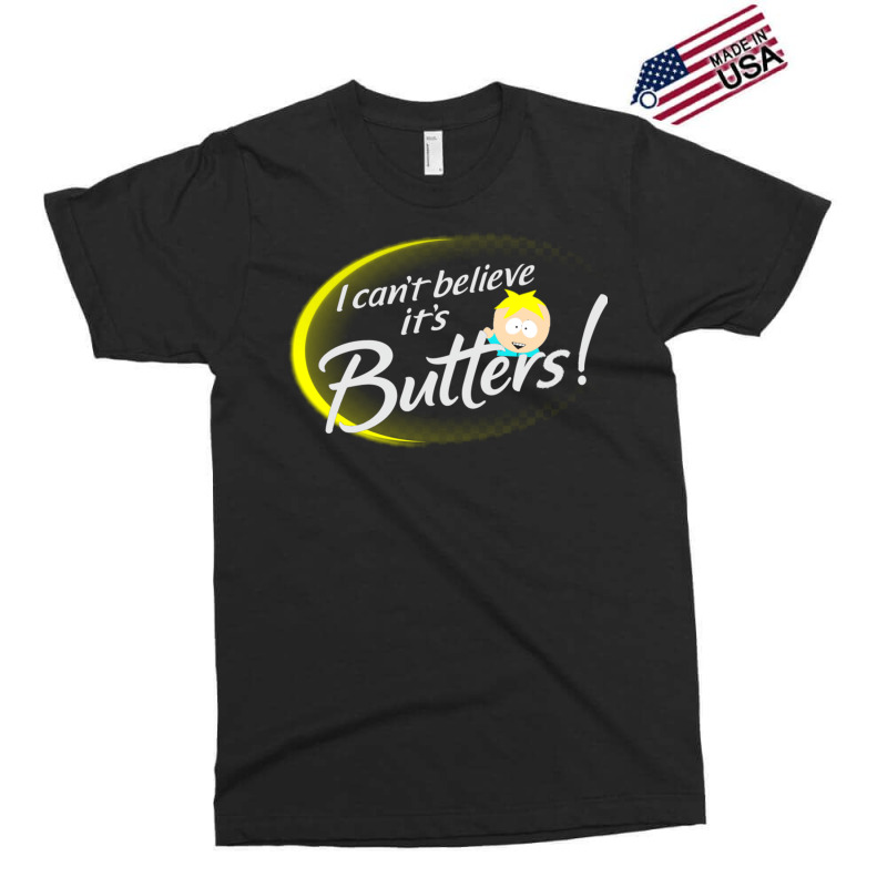 I Can Believe Its Butters! [south Park] Exclusive T-shirt | Artistshot