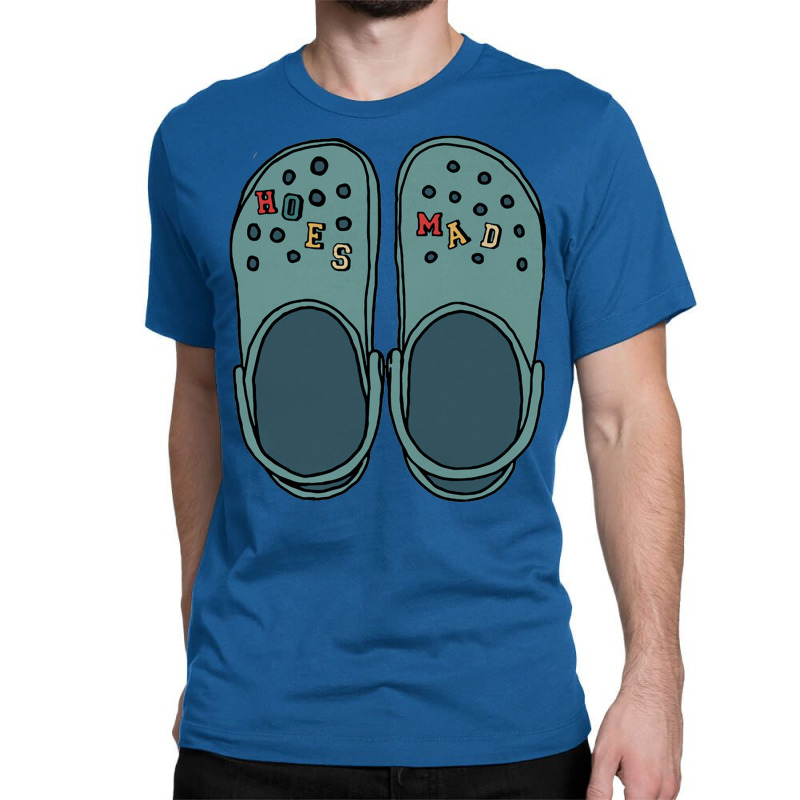 Hoes Mad Crocs Classic T-shirt by camojafurxhiv | Artistshot