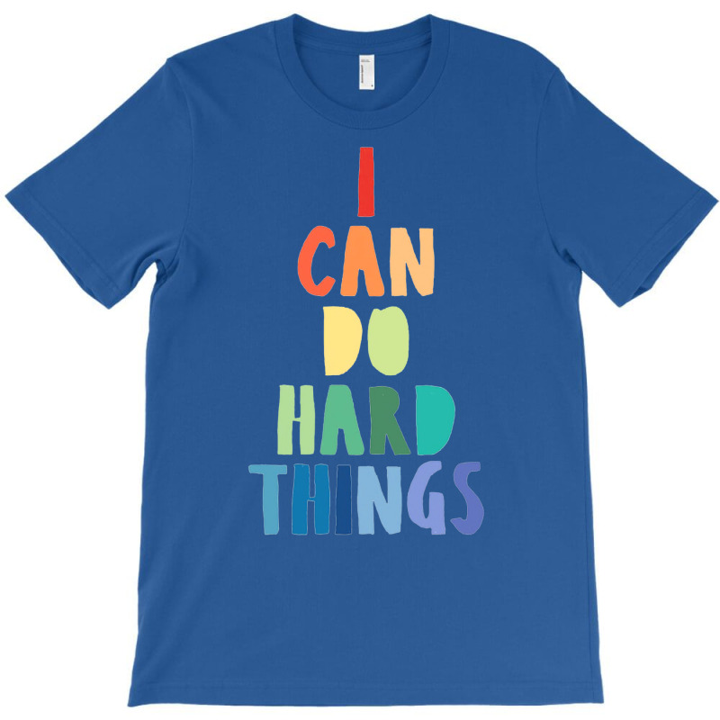 I Can Do Hard Things T-shirt | Artistshot