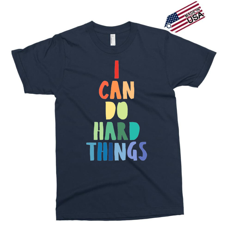 I Can Do Hard Things Exclusive T-shirt | Artistshot