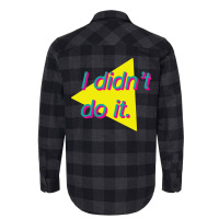 I Didn't Do It Flannel Shirt | Artistshot