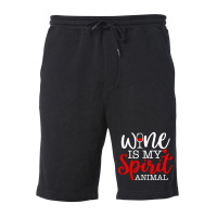 Wine Is My Spirit Animal Quote Fleece Short | Artistshot