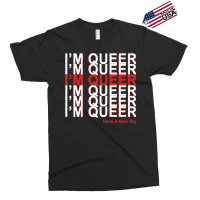 I'm Queer Exclusive T-shirt | Artistshot