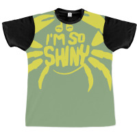 I'm So Shiny Graphic T-shirt | Artistshot