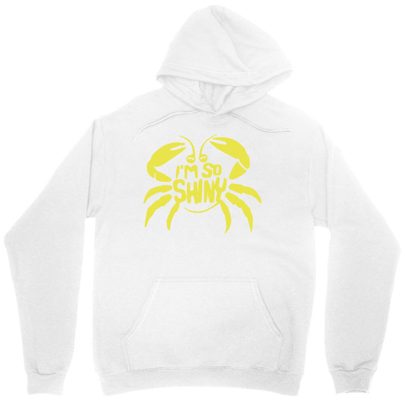 I'm So Shiny Unisex Hoodie | Artistshot