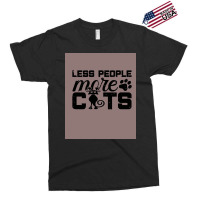 Cats Are My Favorite People Less People More Cats Cat Lover Poster Gir Exclusive T-shirt | Artistshot