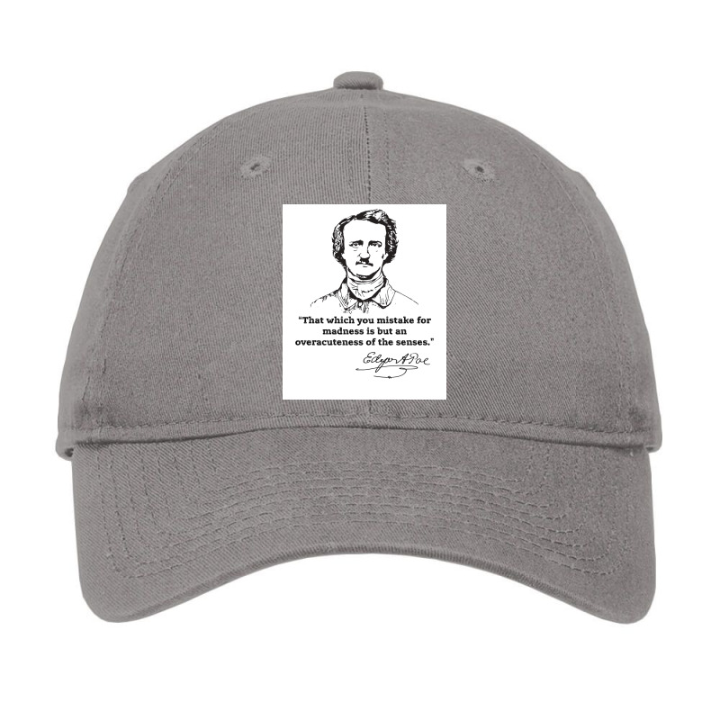 Edgar Allan Poe Quotes Inspirational On Love Death Madness And More Po Adjustable Cap | Artistshot