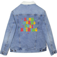 Kind Words Cost Nothing Unisex Sherpa-lined Denim Jacket | Artistshot