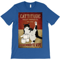 Cattitude Toilet Paper Remenber To Wipe Black Cat Poster Poster Funny T-shirt | Artistshot