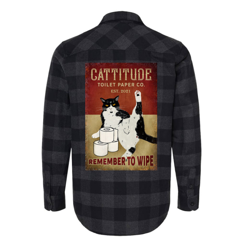 Cattitude Toilet Paper Remenber To Wipe Black Cat Poster Poster Funny Flannel Shirt | Artistshot