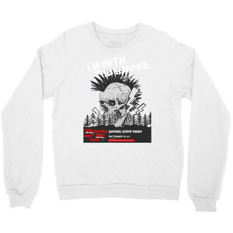 Im With The Banned V1 (banned Books Week) Crewneck Sweatshirt | Artistshot