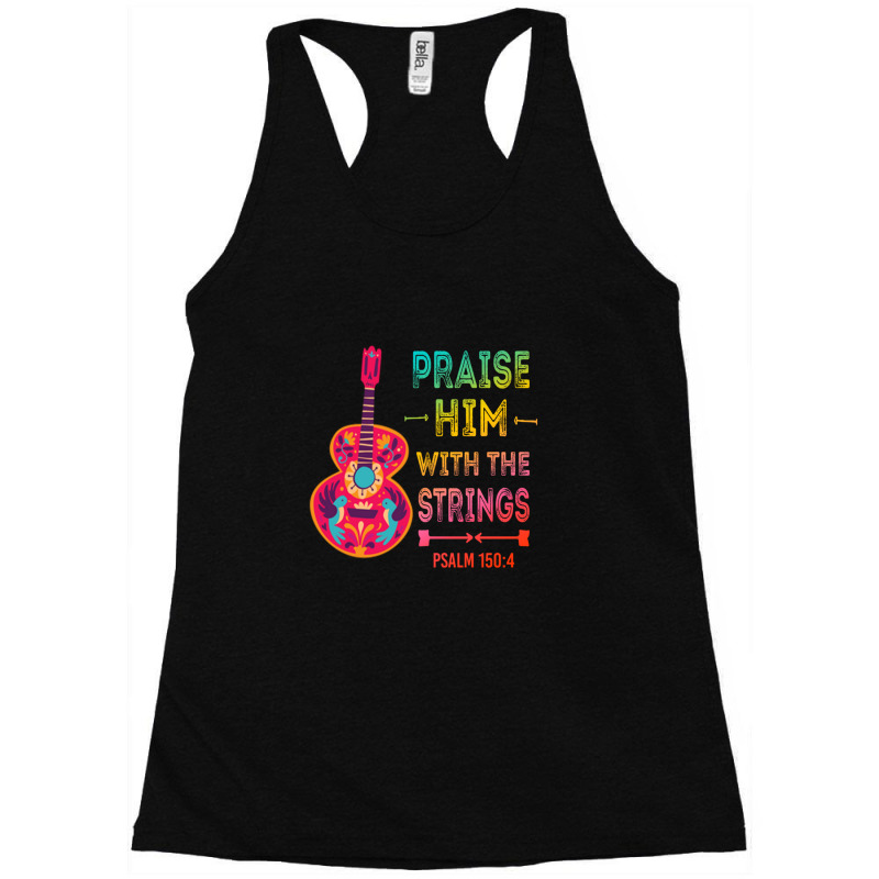 Praise Him With The Strings - Christian Gift Racerback Tank by AnthonyNone | Artistshot