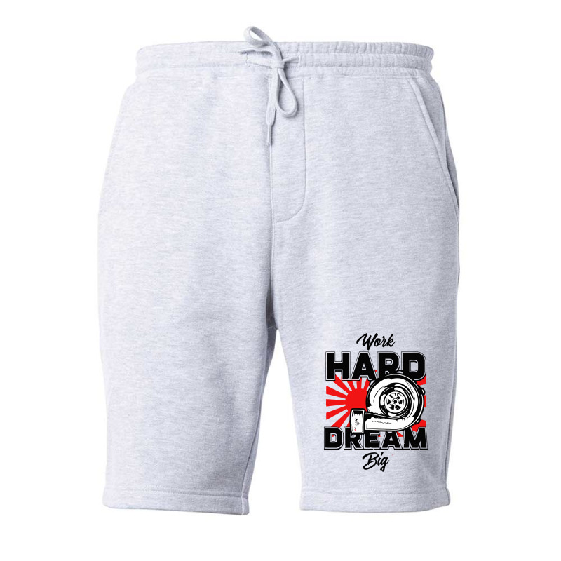 Work Hard Dream Big Turbo Fleece Short | Artistshot