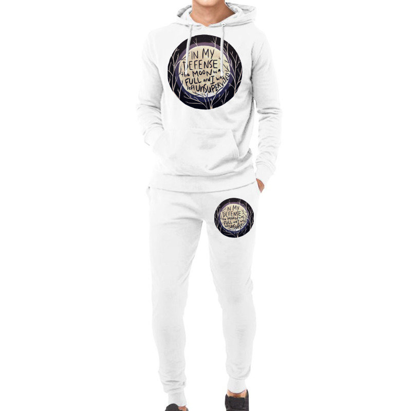 In My Defense The Moon Was Full And I Was Left Unsupervised Hoodie & Jogger Set | Artistshot