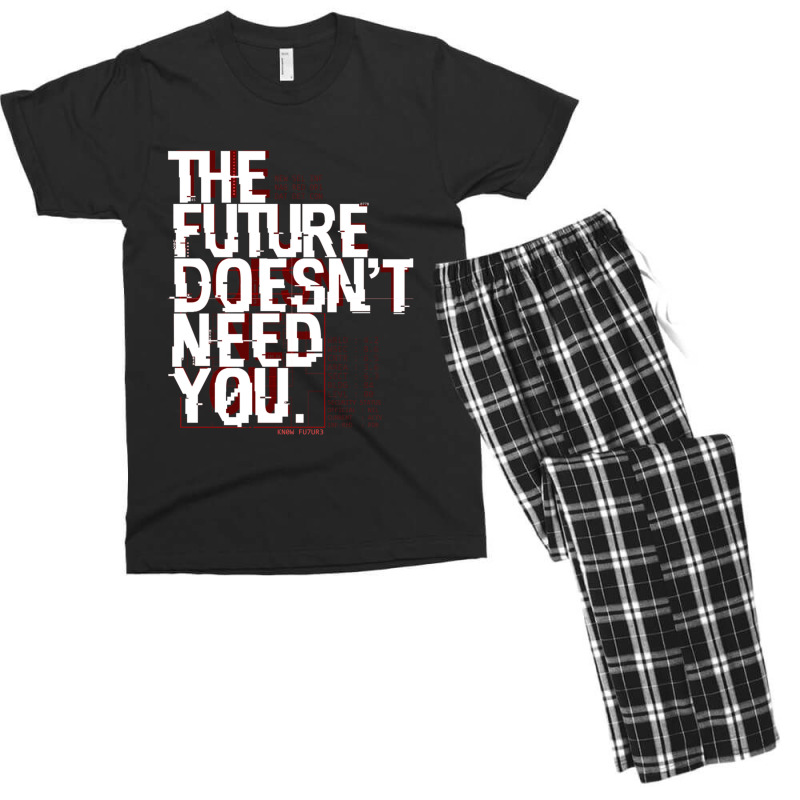 The Future Doesn't Need You Men's T-shirt Pajama Set | Artistshot