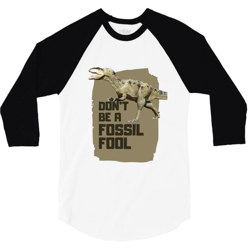 Fossil Fool 3/4 Sleeve Shirt | Artistshot