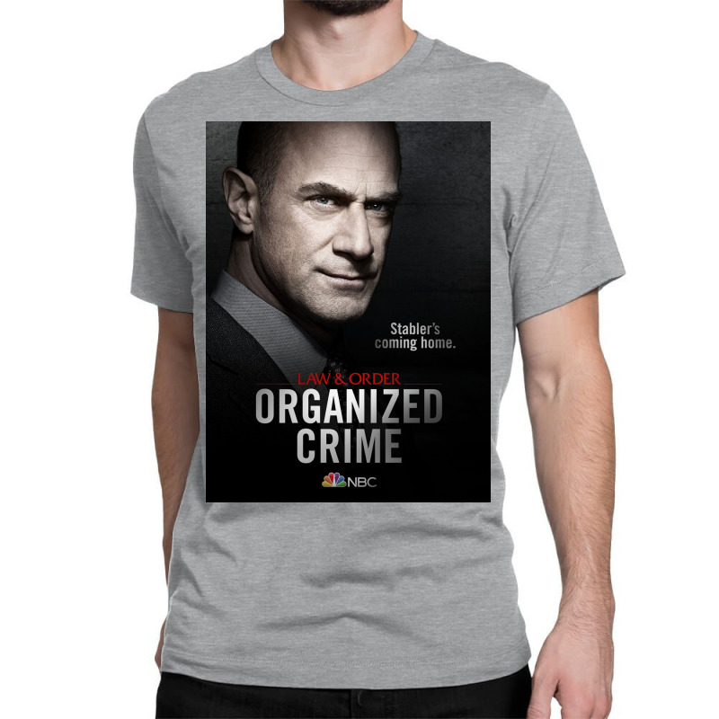 Law Amp Order Organized Crime 2021 Poster Classic T-shirt by malishostenr | Artistshot