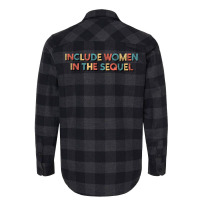 Include Women In The Sequel Flannel Shirt | Artistshot