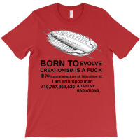 Born To Evolve Creationism Is A Fck T-shirt | Artistshot