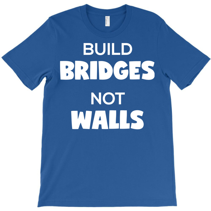 Donald Trump Build Bridges Not Walls   Retro T-shirt | Artistshot