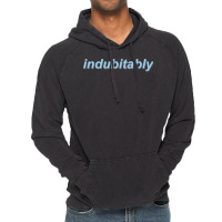 Indubitably Vintage Hoodie | Artistshot