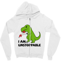 I Am Unstoppable T-rex Zipper Hoodie | Artistshot