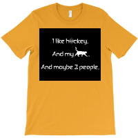 I Like Hockey My Cat And 2 People Poster Girl T-shirt | Artistshot