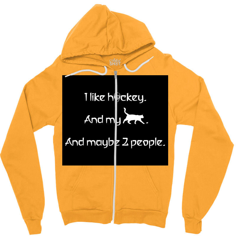 I Like Hockey My Cat And 2 People Poster Girl Zipper Hoodie by globossterkyc | Artistshot