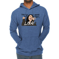 You're Tearing Me Apart Lisa Lightweight Hoodie | Artistshot