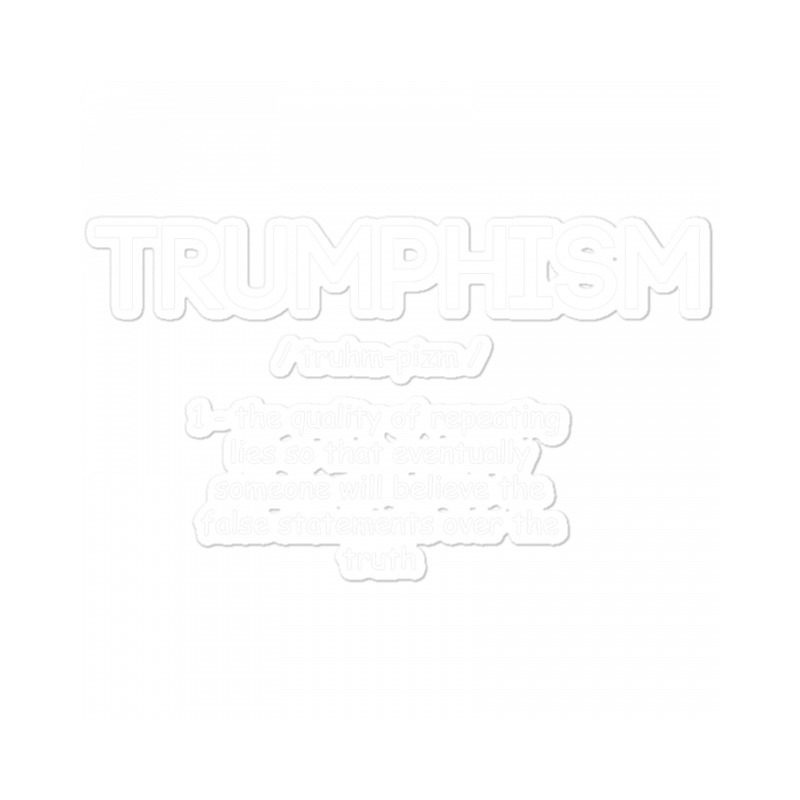 Trumpism Definition Sticker | Artistshot