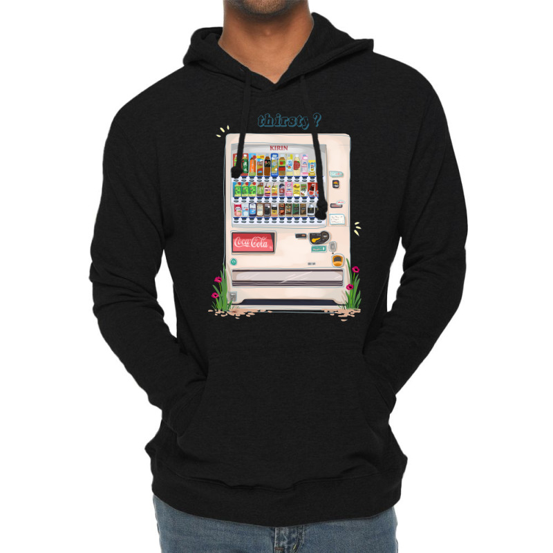 Japanese Vending Machine   Thirsty Lightweight Hoodie | Artistshot