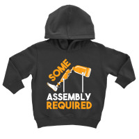 Prosthetic Leg Amputation Survivor Some Assembly Required T Shirt Toddler Hoodie | Artistshot