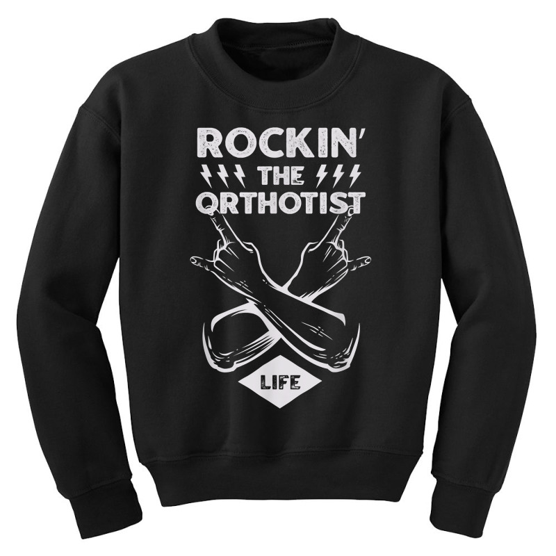 Rocking The Orthotist Life Funny Prosthetist Humor T Shirt Youth Sweatshirt by tawny4okburd | Artistshot