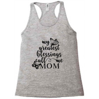 My Greatest Blessings Call Me Mom Racerback Tank | Artistshot