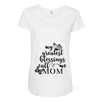 My Greatest Blessings Call Me Mom Maternity Scoop Neck T-shirt | Artistshot