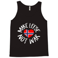 Trending Lefse Norwegian Flag Heart Make Lefse Not War Tank Top | Artistshot