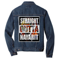 Straight Outta Nayarit Mexico Apache T Shirt Men Denim Jacket | Artistshot